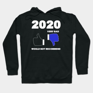 2020 Thumbs Down Rating Very Bad Would Not Recommend Funny Hoodie